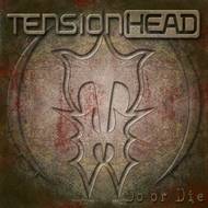 Tension Head : Do or Die